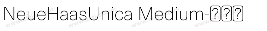 NeueHaasUnica Medium字体转换